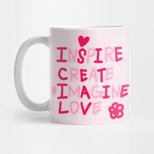 INSPIRE, CREATE, IMAGINE, LOVE Mug